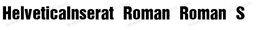 HelveticaInserat Roman Roman SemiBo字体转换
